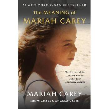 The Meaning of Mariah Carey - (Paperback)