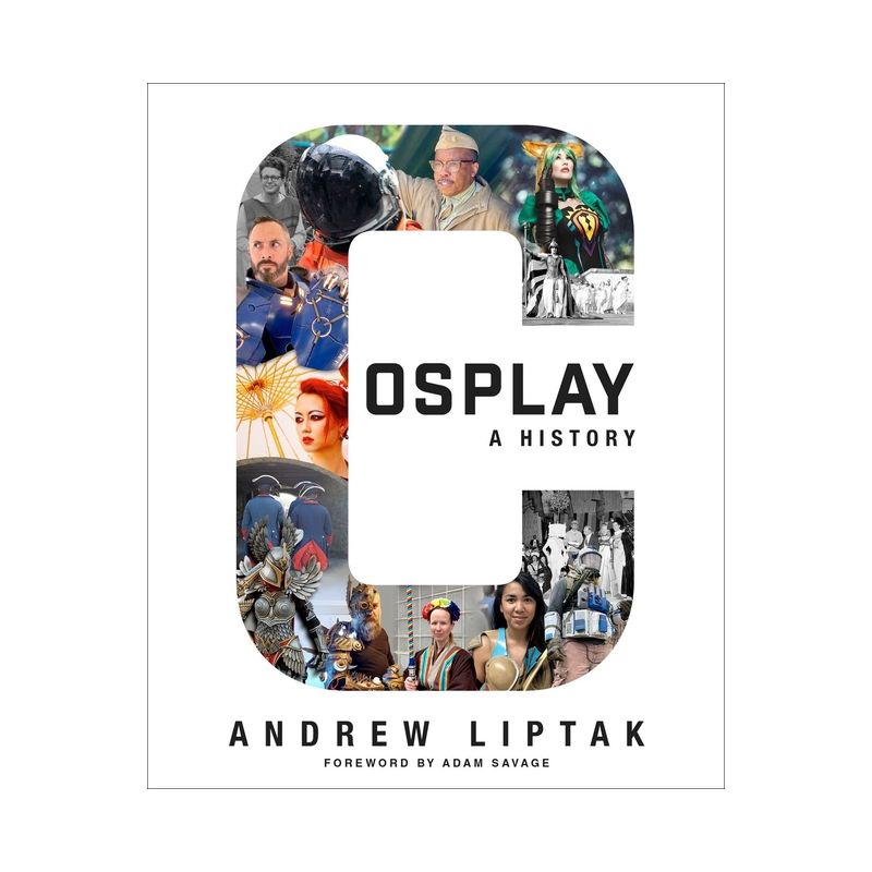 Cosplay: A History - by  Andrew Liptak (Paperback), 1 of 2