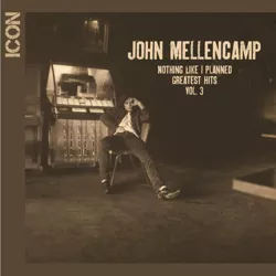 John Mellencamp - ICON - Nothing Like I Planned-Greatest Hits Volume 3 (CD)