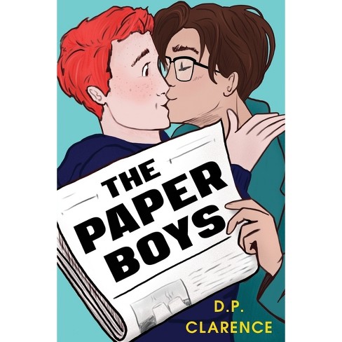 The Paper Boys - (The Brent Boys) by Dp Clarence (Paperback)