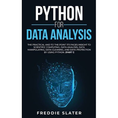 Python for Data Analysis - by  Freddie Slater (Hardcover)