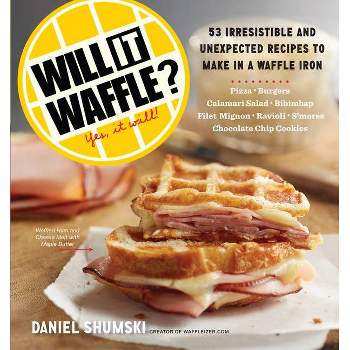 Will It Waffle? - (Will It...?) by  Daniel Shumski (Paperback)