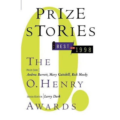 Prize Stories, the Best of 1998 - (Pen / O. Henry Prize Stories) by  Larry Dark (Paperback)