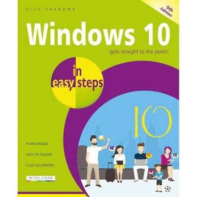 Windows 10 in Easy Steps - (In Easy Steps) 5th Edition by  Nick Vandome (Paperback)