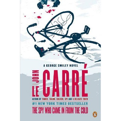 The Spy Who Came in from the Cold - (George Smiley Novels) 50th Edition by  John Le Carré (Paperback)