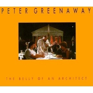 Peter Greenaway: The Belly of an Architect - (Paperback) - 1 of 1