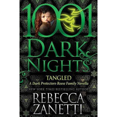 Tangled - (Dark Protectors) by  Rebecca Zanetti (Paperback)