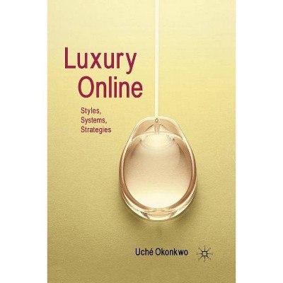 Luxury Online - by  Uché Okonkwo (Paperback)