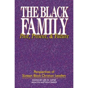 The Black Family - by  Lee N June & Matthew Parker (Paperback) - 1 of 1