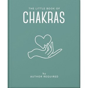 The Little Book of Chakras - by  Orange Hippo! (Hardcover) - 1 of 1