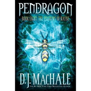 The Pilgrims of Rayne - (Pendragon) by  D J Machale (Paperback) - 1 of 1