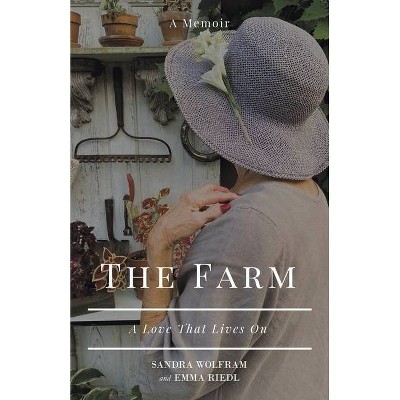 The Farm - by  Sandra Wolfram (Paperback)