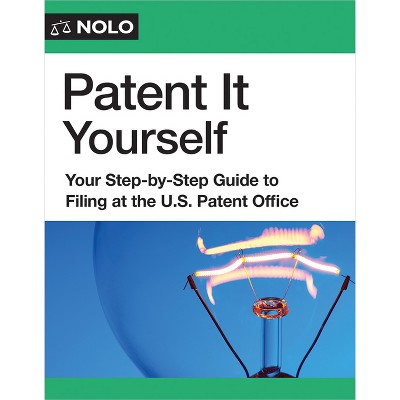 Patent It Yourself - 22nd Edition by  David E Blau (Paperback)