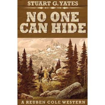 No One Can Hide - (Reuben Cole Westerns) Large Print by  Stuart G Yates (Paperback)