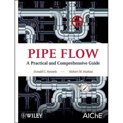 Pipe Flow - by  Donald C Rennels & Hobart M Hudson (Hardcover)