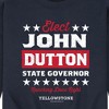 Men's - Yellowstone - Elect John Dutton Governor Graphic Fleece Sweatshirt - 2 of 4