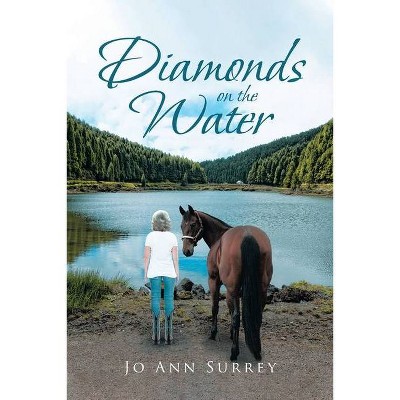 Diamonds on the Water - by  Jo Ann Surrey (Paperback)