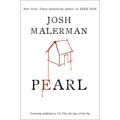 Pearl - by  Josh Malerman (Hardcover)