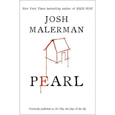 Pearl - by  Josh Malerman (Hardcover)