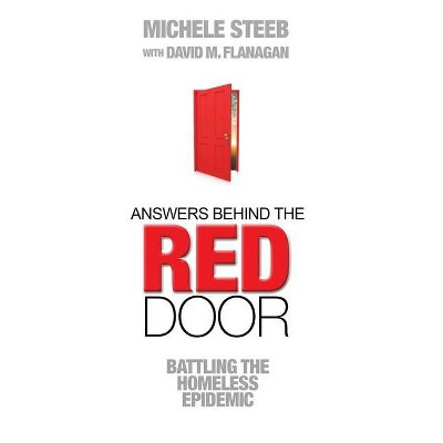 Answers Behind The RED DOOR - by  David M Flanagan & Michele Steeb (Paperback)