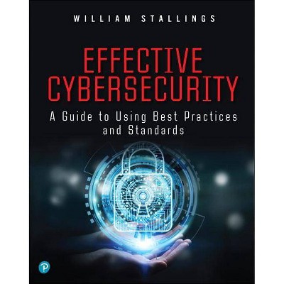  Effective Cybersecurity - by  William Stallings (Paperback) 