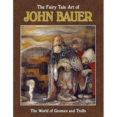 The Fairy Tale Art of John Bauer - (Paperback)