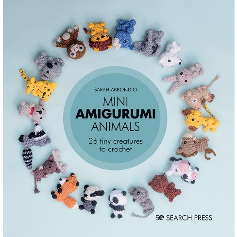 Mini Amigurumi Animals - By Sarah Abbondio (hardcover) : Target