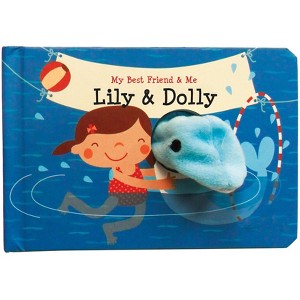 Lily & Dolly Finger Puppet Book - (My Best Friend & Me) by  Annelien Wehrmeijer (Board Book) - 1 of 1