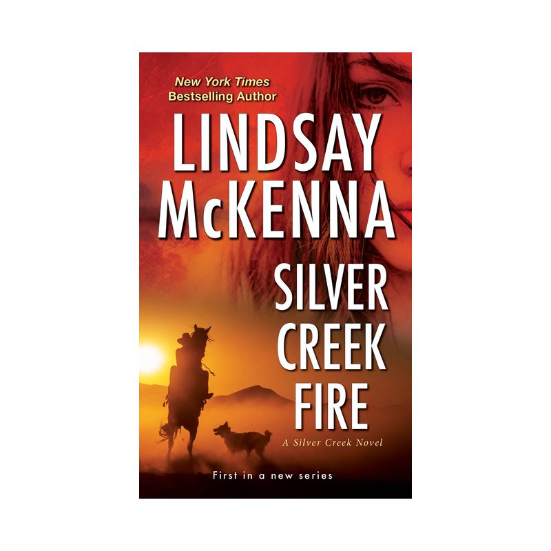 Silver Creek Fire - by Lindsay McKenna (Paperback), 1 of 2