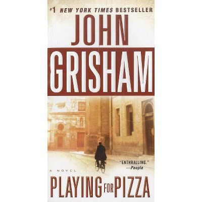 Playing for Pizza - by  John Grisham (Paperback)