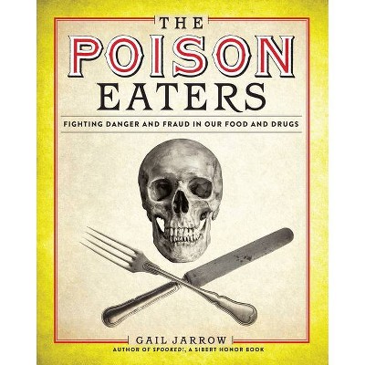 The Poison Eaters - by  Gail Jarrow (Hardcover)