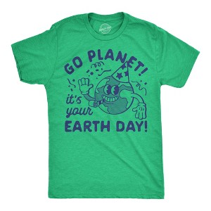 Mens Funny T Shirts Go Planet Its Your Earth Day Sarcastic Graphic Tee For Men - Crazy Dog Men's T Shirt - 1 of 4