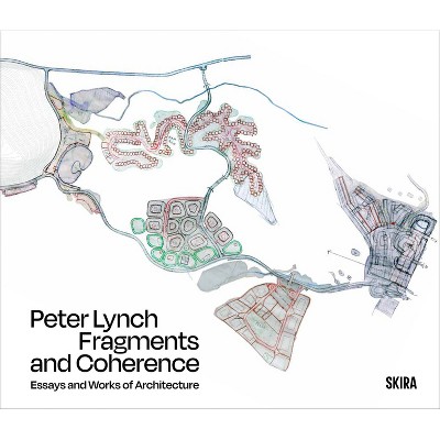 Peter Lynch: Fragments and Coherence - (Hardcover)