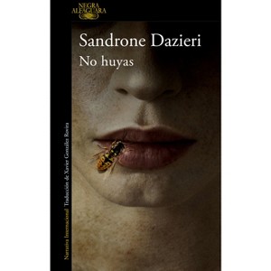 No Huyas / Don't Run Away - by  Sandrone Dazieri (Paperback) - 1 of 1