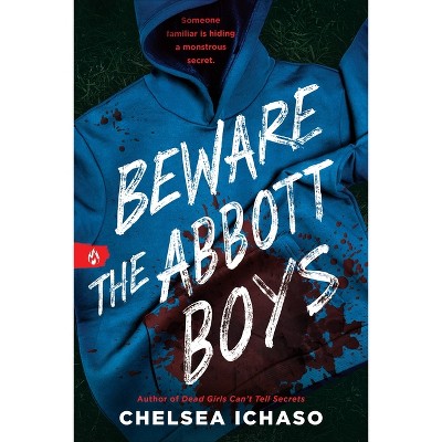 Beware the Abbott Boys - by  Chelsea Ichaso (Paperback)