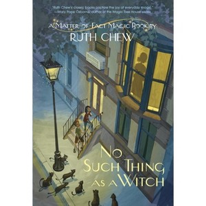 A Matter-Of-Fact Magic Book: No Such Thing as a Witch - by  Ruth Chew (Paperback) - 1 of 1