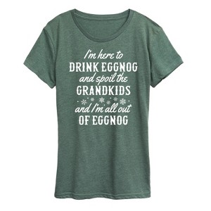 Women's - Instant Message - Drink Eggnog And Spoil The Grandkids Christmas Short Sleeve Graphic T-Shirt - 1 of 4