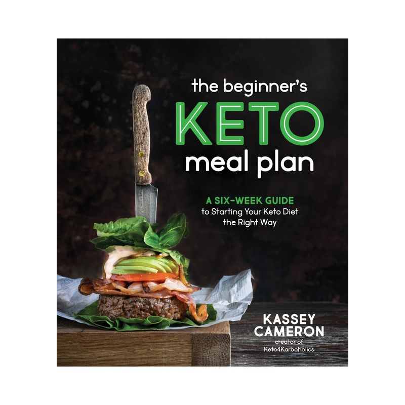 The Beginner's Keto Meal Plan - by  Kassey Cameron (Paperback), 1 of 2