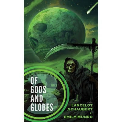 Of Gods and Globes III - by  Juliet Marillier (Paperback)