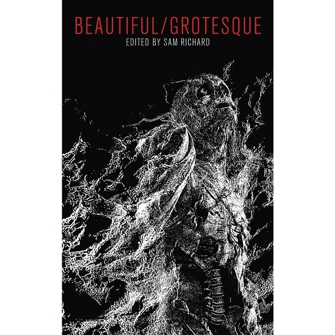 Beautiful/grotesque - By Sam Richard (paperback) : Target