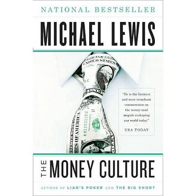 The Money Culture - by  Michael Lewis (Paperback)