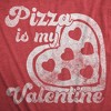 Womens Pizza Is My Valentine T Shirt Cute Valentines Day Tee - Crazy Dog Women's T Shirt - image 2 of 4