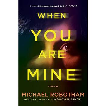When You Are Mine - by Michael Robotham
