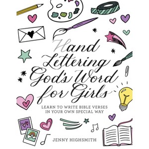 Hand Lettering God's Word for Girls - by  Jenny Highsmith (Paperback) - 1 of 1
