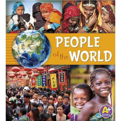 People of the World - (Go Go Global) by  Nancy Loewen & Paula Skelley (Paperback)