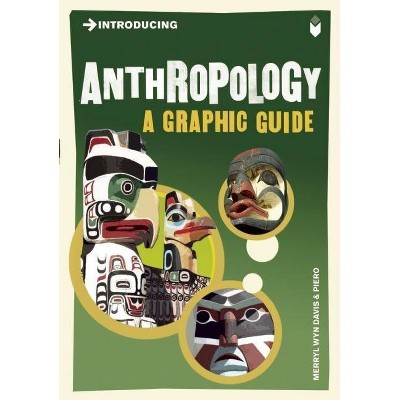 Introducing Anthropology - by  Merryl Wyn Davies (Paperback)