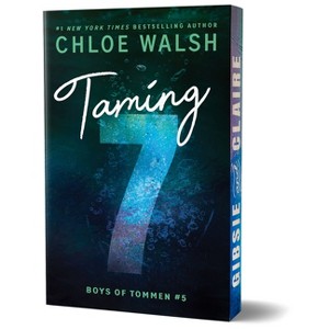 Taming 7 (Deluxe Edition) - (Boys of Tommen) by  Chloe Walsh (Paperback) - 1 of 1