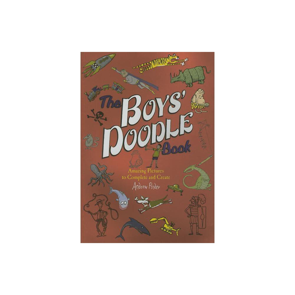 The Boys Doodle Book - by Andrew Pinder (Paperback)