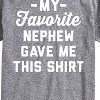 Men's - Instant Message - My Favorite Nephew Gave Me This Shirt Short Sleeve Graphic T-Shirt - 2 of 4