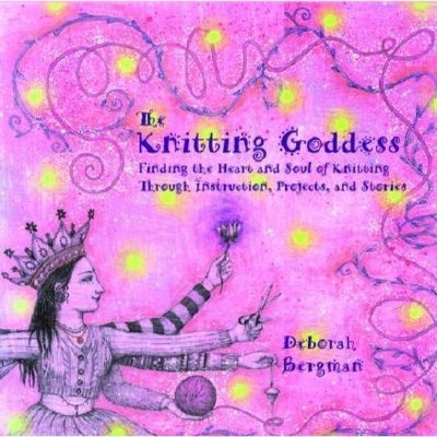 The Knitting Goddess - by  Deborah Bergman (Paperback)